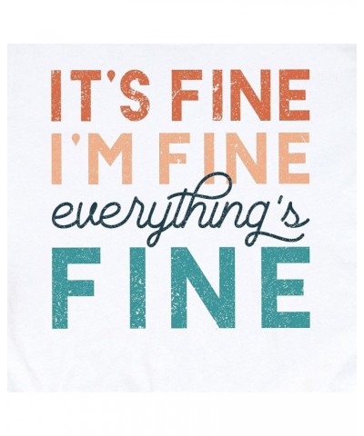 Sarcastic Shirt, It's Fine I'm Fine Everything's Fine Tshirt, Funny T-Shirt, Sarcasm T Shirt, Gift for Him and Her White $7.5...